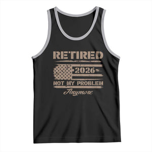 Retired 2026 Not My Problem Anymore Tank Top Funny Retirement Vintage American Flag TS11 Black Athletic Heather Print Your Wear
