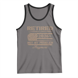 Retired 2026 Not My Problem Anymore Tank Top Funny Retirement Vintage American Flag TS11 Deep Heather Black Print Your Wear