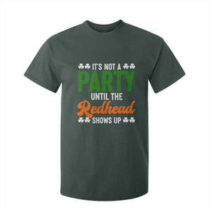 It Is Not A Party Until The Redhead Shows Up T Shirt For Kid Funny Irish St Patricks Day Shamrock TS11 Dark Forest Green Print Your Wear