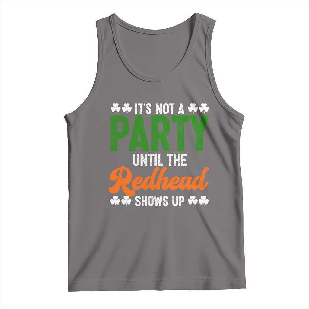 It Is Not A Party Until The Redhead Shows Up Tank Top Funny Irish St Patricks Day Shamrock TS11 Deep Heather Print Your Wear