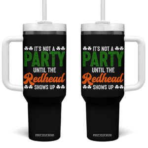 It Is Not A Party Until The Redhead Shows Up Tumbler With Handle Funny Irish St Patricks Day Shamrock TS11 One Size: 40 oz Black Print Your Wear