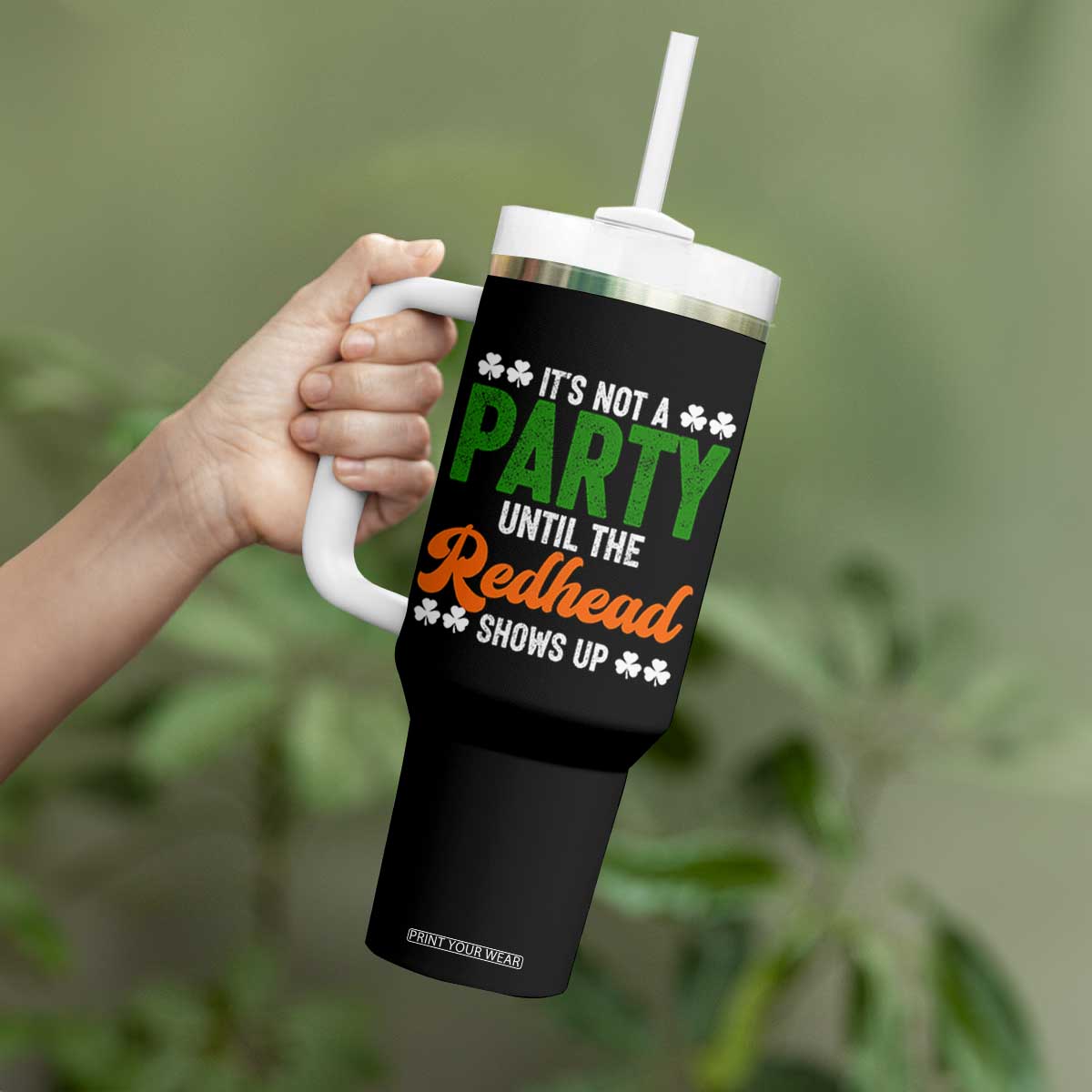 It Is Not A Party Until The Redhead Shows Up Tumbler With Handle Funny Irish St Patricks Day Shamrock TS11 Print Your Wear