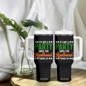 It Is Not A Party Until The Redhead Shows Up Tumbler With Handle Funny Irish St Patricks Day Shamrock TS11 Print Your Wear