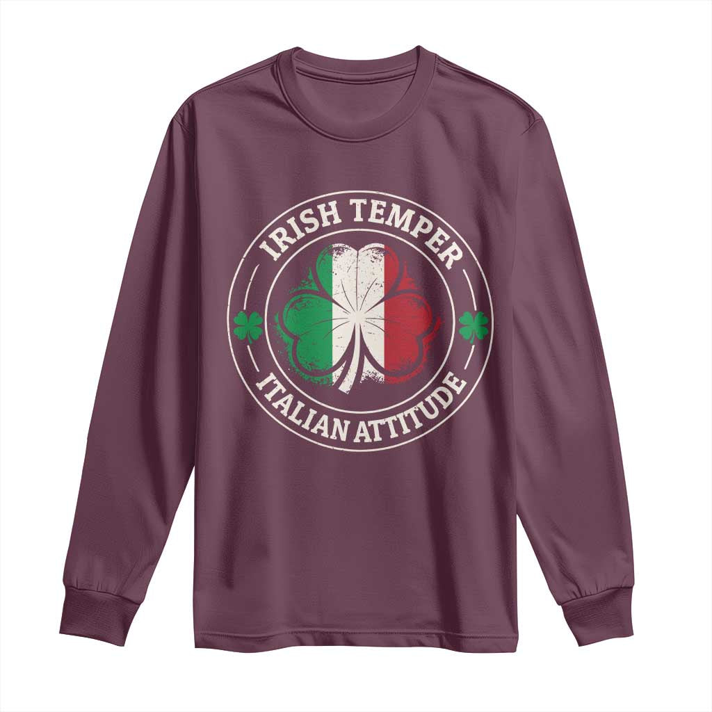 Funny Irish Temper Italian Attitude Long Sleeve Shirt Irish Italian Pride Vintage Shamrock TS11 Maroon Print Your Wear