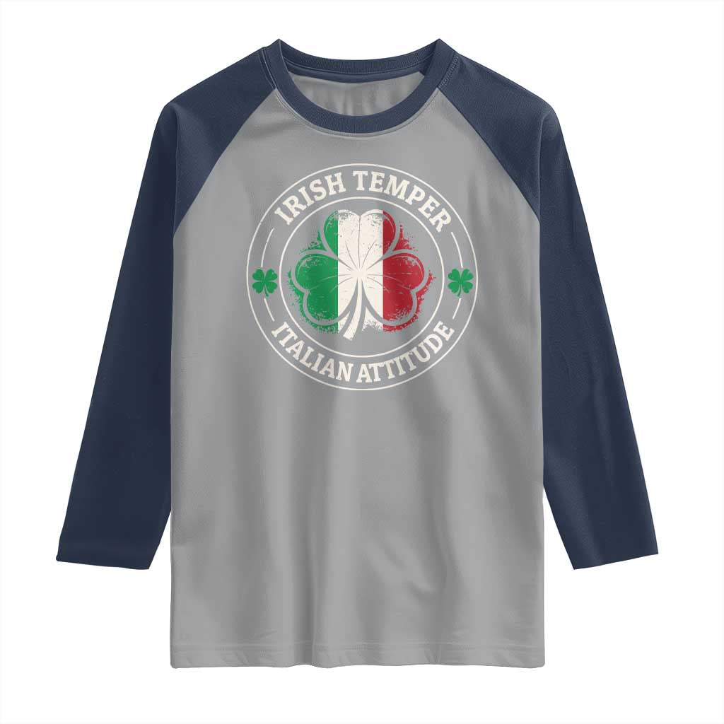 Funny Irish Temper Italian Attitude Raglan Shirt Irish Italian Pride Vintage Shamrock TS11 Sport Gray Navy Print Your Wear