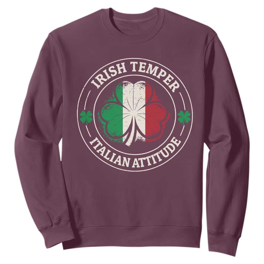 Funny Irish Temper Italian Attitude Sweatshirt Irish Italian Pride Vintage Shamrock TS11 Maroon Print Your Wear