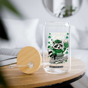 If I Shenan Once I Will Shenanigan Glass Can St Patricks Day Raccoon TS11 Print Your Wear