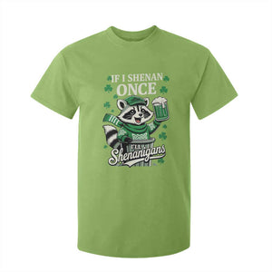 If I Shenan Once I Will Shenanigan T Shirt For Kid St Patricks Day Raccoon TS11 Lime Print Your Wear