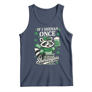 If I Shenan Once I Will Shenanigan Tank Top St Patricks Day Raccoon TS11 Navy Print Your Wear