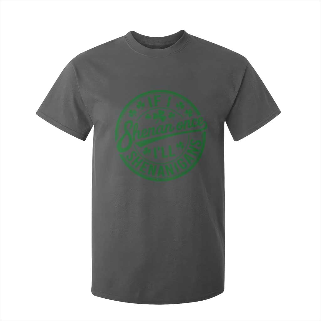 Funny St Patricks Day If I Shenan Once I Will Shenanigan T Shirt For Kid TS11 Dark Heather Print Your Wear
