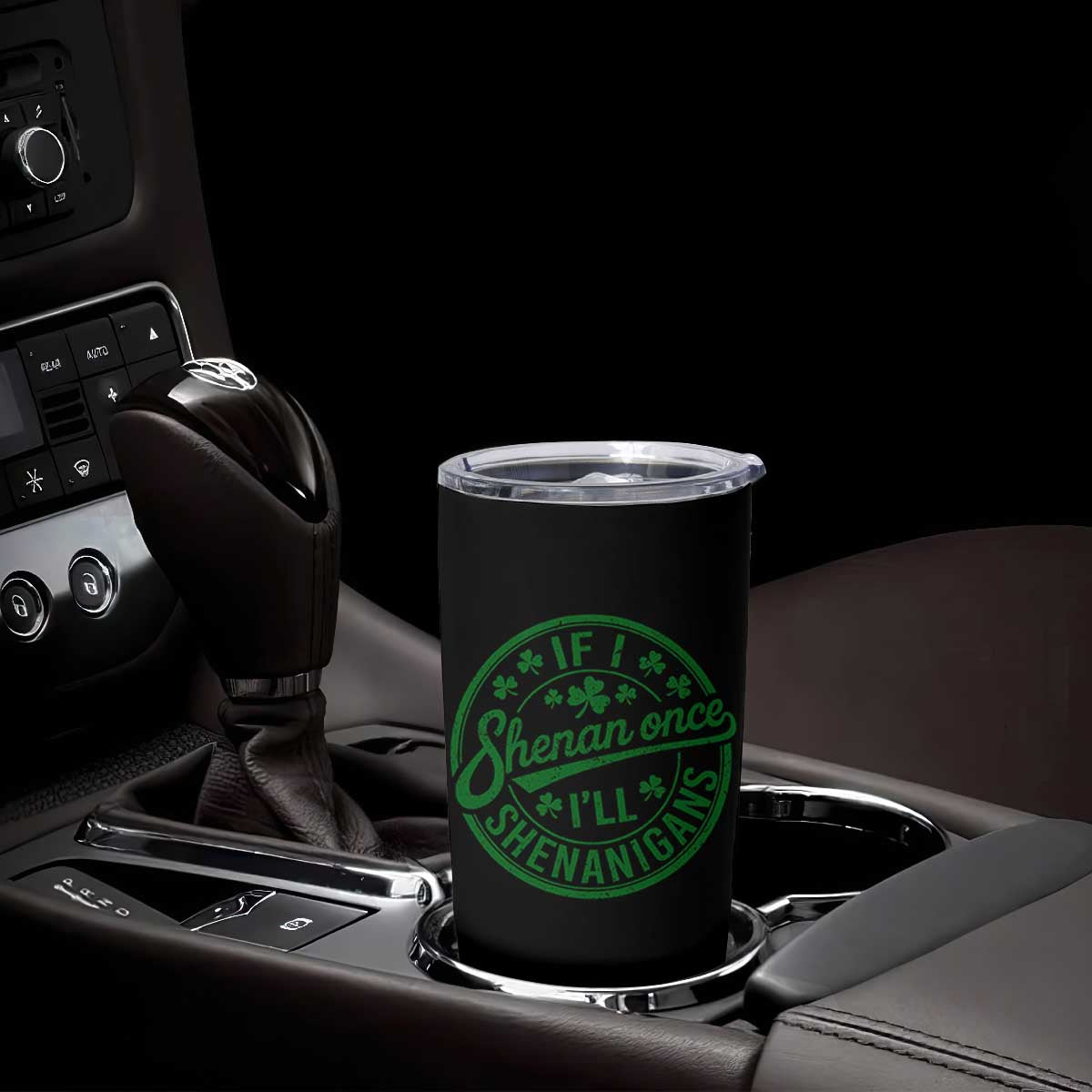 Funny St Patricks Day If I Shenan Once I Will Shenanigan Tumbler Cup TS11 Print Your Wear