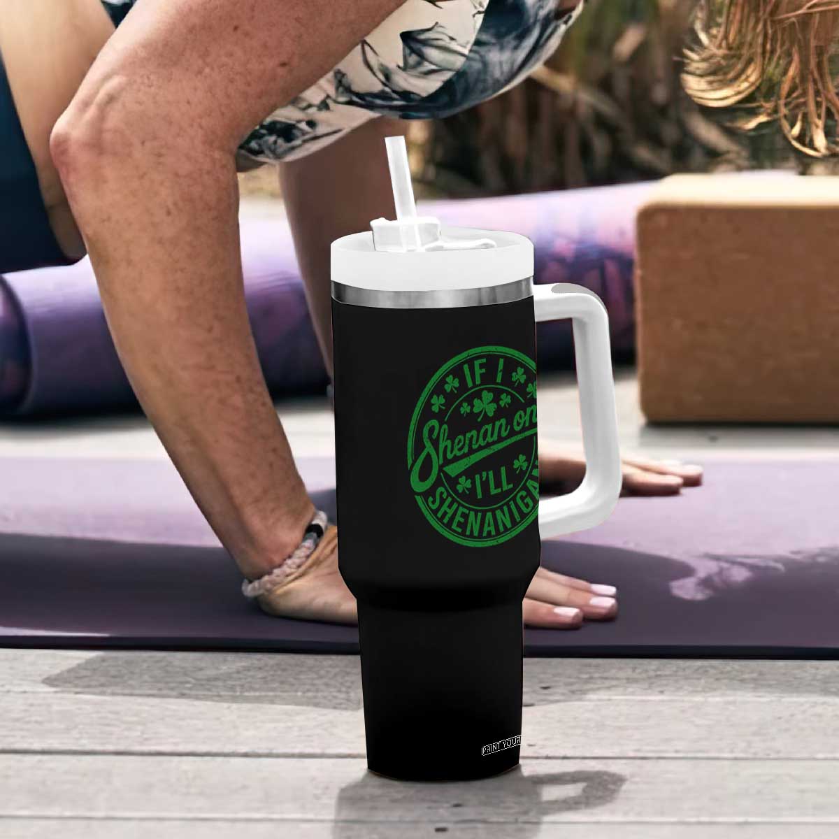 Funny St Patricks Day If I Shenan Once I Will Shenanigan Tumbler With Handle TS11 Print Your Wear
