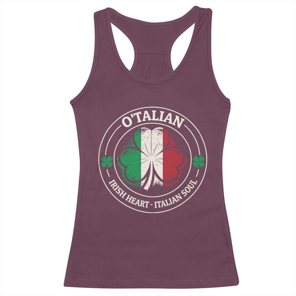 Irish Italian Pride Racerback Tank Top O'Talian Irish Heart Italian Soul St Patricks Day TS11 Maroon Print Your Wear