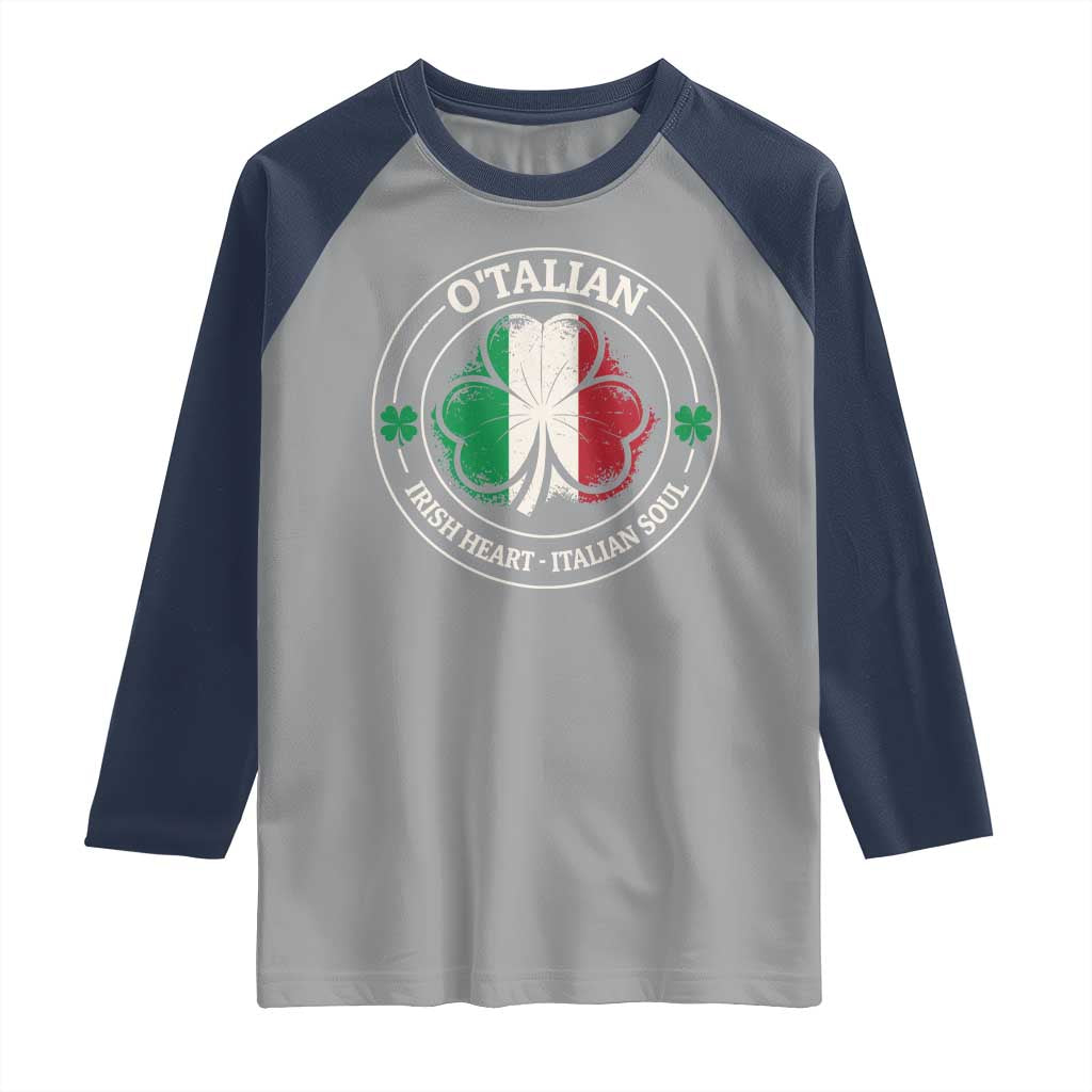Irish Italian Pride Raglan Shirt O'Talian Irish Heart Italian Soul St Patricks Day TS11 Sport Gray Navy Print Your Wear