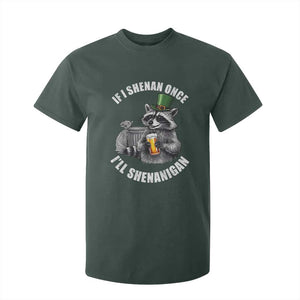 Funny St Patricks Day Raccoon If I Shenan Once I Will Shenanigan T Shirt For Kid TS11 Dark Forest Green Print Your Wear