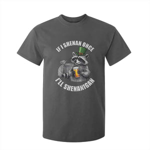 Funny St Patricks Day Raccoon If I Shenan Once I Will Shenanigan T Shirt For Kid TS11 Dark Heather Print Your Wear