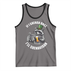 Funny St Patricks Day Raccoon If I Shenan Once I Will Shenanigan Tank Top TS11 Deep Heather Black Print Your Wear