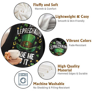 Funny St Patricks Day The Leprechauns Made Me Do It Throw Blanket TS11 Print Your Wear