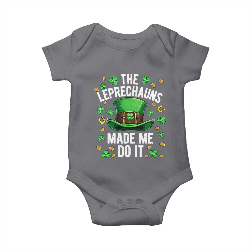Funny St Patricks Day The Leprechauns Made Me Do It Baby Onesie TS11 Charcoal Print Your Wear