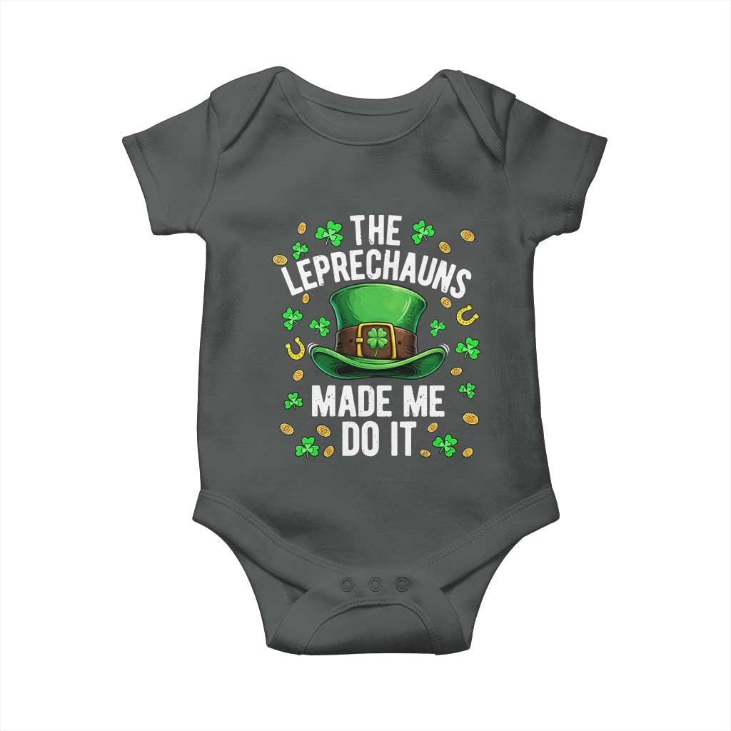 Funny St Patricks Day The Leprechauns Made Me Do It Baby Onesie TS11 Dark Heather Print Your Wear
