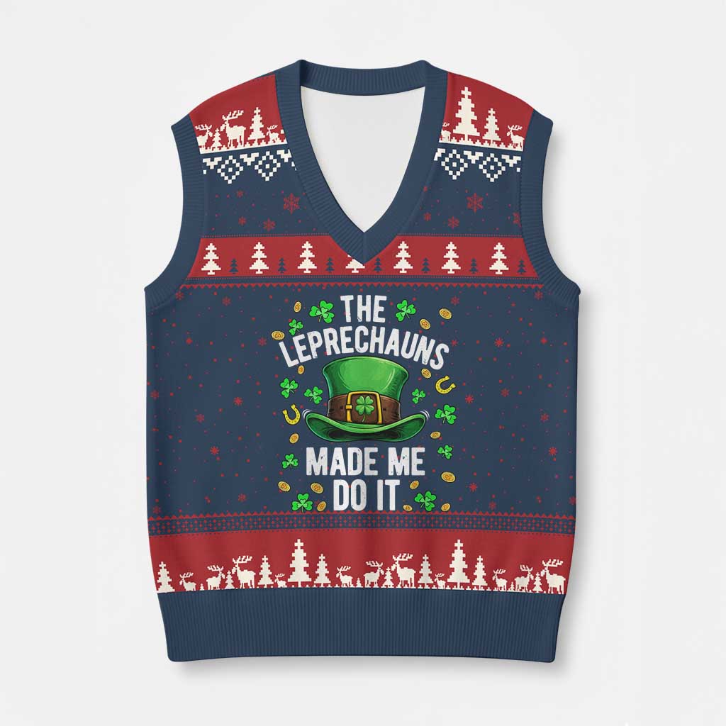 Funny St Patricks Day The Leprechauns Made Me Do It V-Neck Knit Sweater Vest TS11 Navy Red Print Your Wear