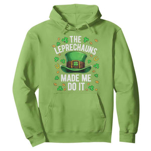 Funny St Patricks Day The Leprechauns Made Me Do It Hoodie TS11 Lime Print Your Wear