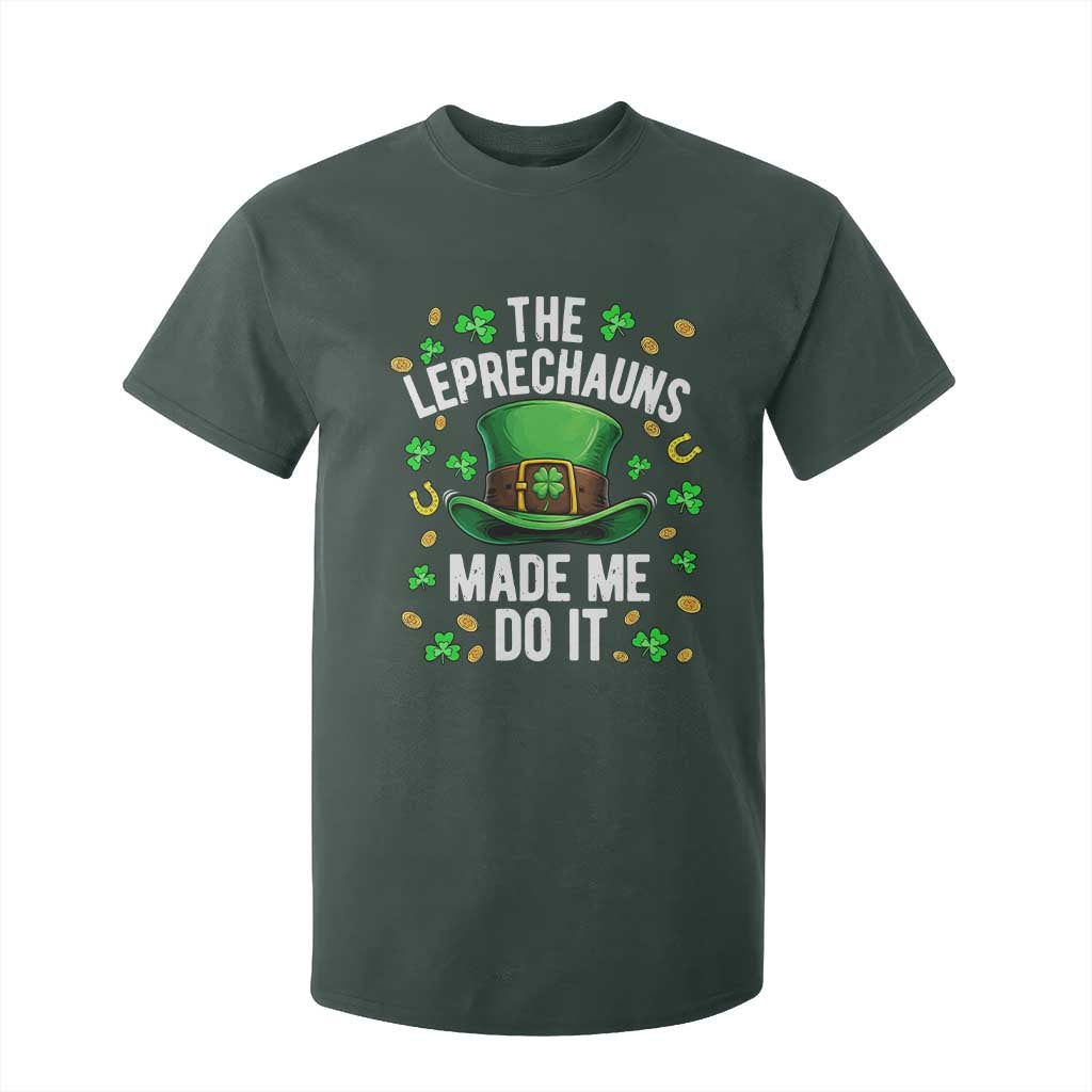 Funny St Patricks Day The Leprechauns Made Me Do It T Shirt For Kid TS11 Dark Forest Green Print Your Wear
