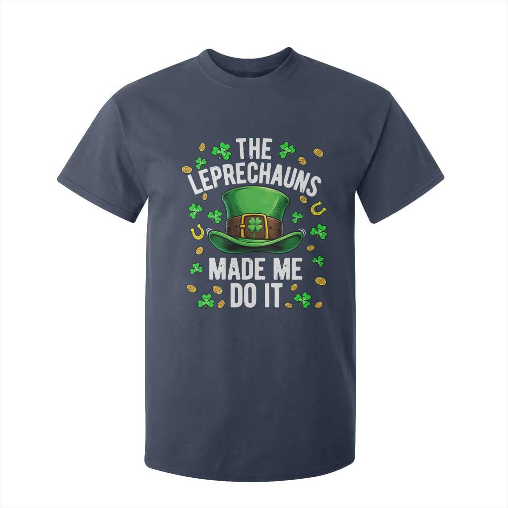 Funny St Patricks Day The Leprechauns Made Me Do It T Shirt For Kid TS11 Navy Print Your Wear