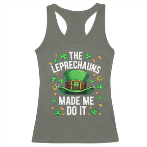 Funny St Patricks Day The Leprechauns Made Me Do It Racerback Tank Top TS11 Military Green Print Your Wear