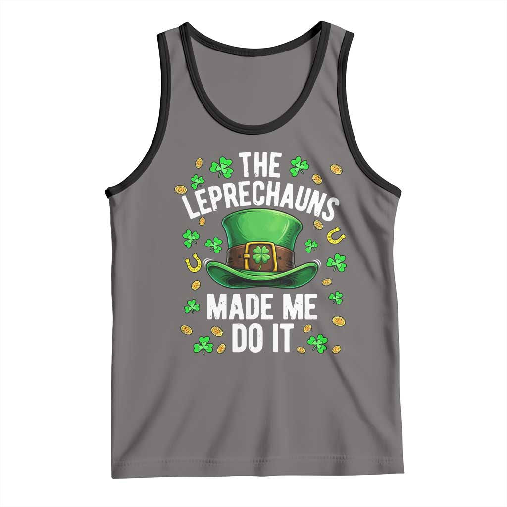 Funny St Patricks Day The Leprechauns Made Me Do It Tank Top TS11 Deep Heather Black Print Your Wear