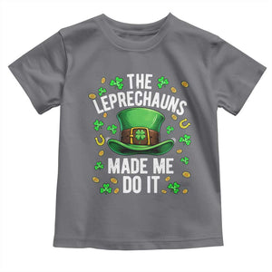 Funny St Patricks Day The Leprechauns Made Me Do It Toddler T Shirt TS11 Charcoal Print Your Wear