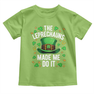 Funny St Patricks Day The Leprechauns Made Me Do It Toddler T Shirt TS11 Lime Print Your Wear