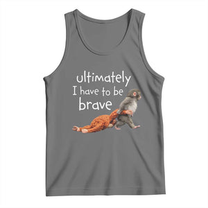 Ultimate I Have To Be Brave Baby Monkey Punch Tank Top TS11 Black Heather Print Your Wear