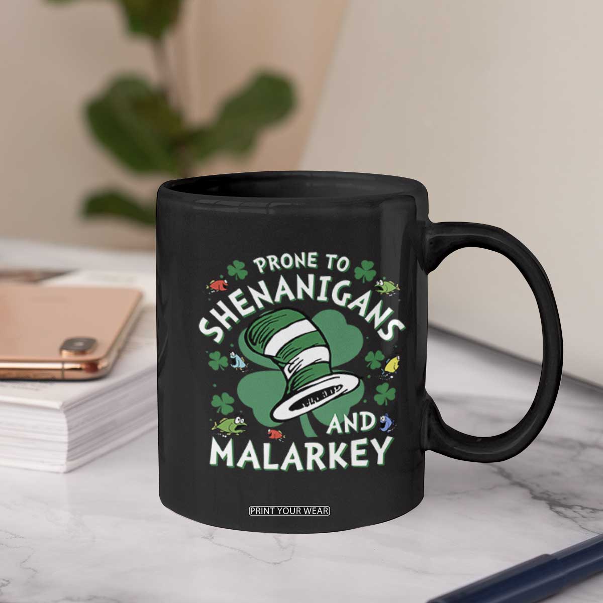 Funny Prone To Shenanigans And Malarkey Coffee Mug St Patricks Day Reading Hat TS11 Print Your Wear