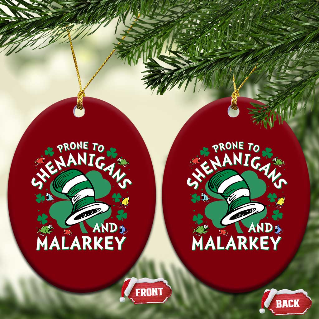Funny Prone To Shenanigans And Malarkey Ceramic Ornament St Patricks Day Reading Hat TS11 Print Your Wear