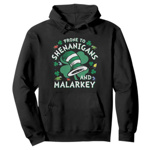 Funny Prone To Shenanigans And Malarkey Hoodie St Patricks Day Reading Hat TS11 Black Print Your Wear