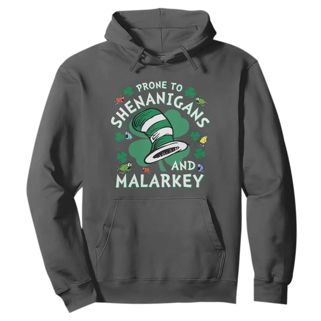 Funny Prone To Shenanigans And Malarkey Hoodie St Patricks Day Reading Hat TS11 Dark Heather Print Your Wear