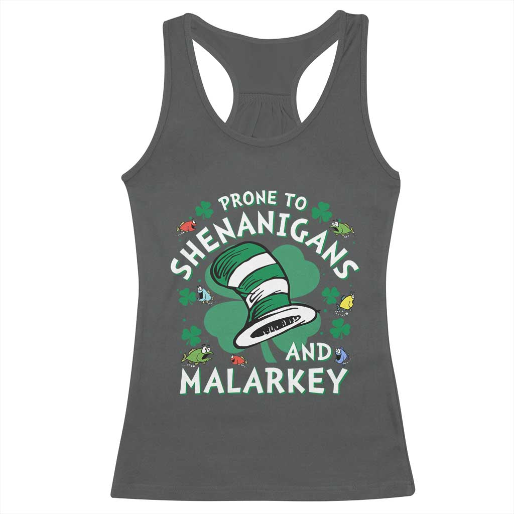 Funny Prone To Shenanigans And Malarkey Racerback Tank Top St Patricks Day Reading Hat TS11 Dark Heather Print Your Wear