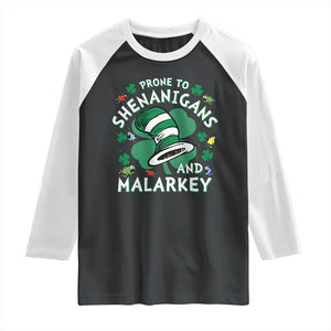 Funny Prone To Shenanigans And Malarkey Raglan Shirt St Patricks Day Reading Hat TS11 Black White Print Your Wear