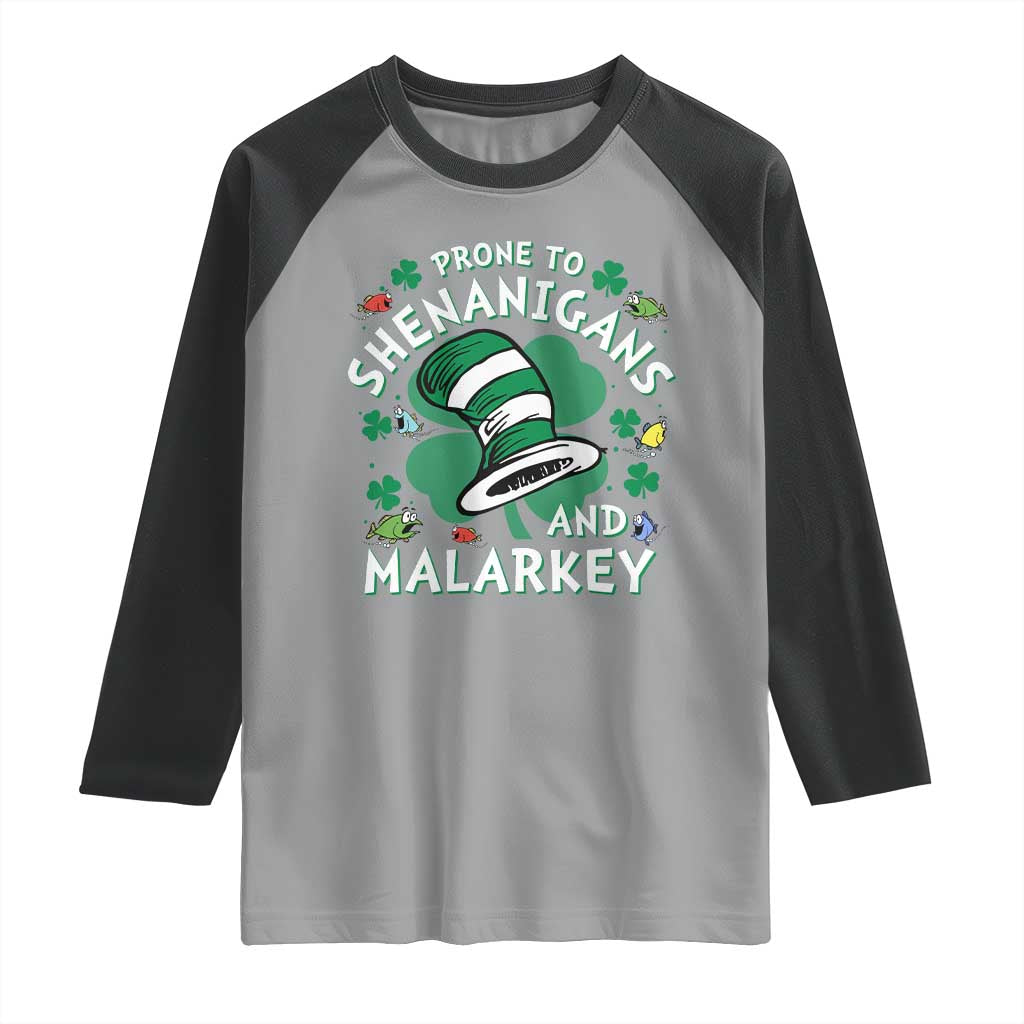 Funny Prone To Shenanigans And Malarkey Raglan Shirt St Patricks Day Reading Hat TS11 Sport Gray Black Print Your Wear