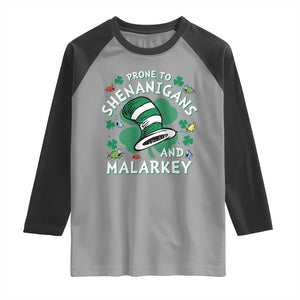 Funny Prone To Shenanigans And Malarkey Raglan Shirt St Patricks Day Reading Hat TS11 Sport Gray Black Print Your Wear