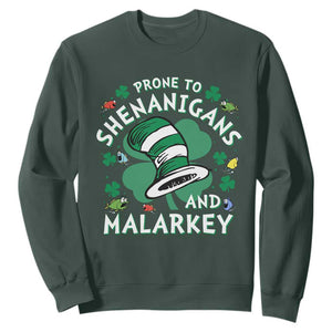 Funny Prone To Shenanigans And Malarkey Sweatshirt St Patricks Day Reading Hat TS11 Dark Forest Green Print Your Wear