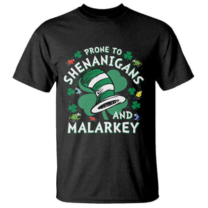 Funny Prone To Shenanigans And Malarkey T Shirt St Patricks Day Reading Hat TS11 Black Print Your Wear