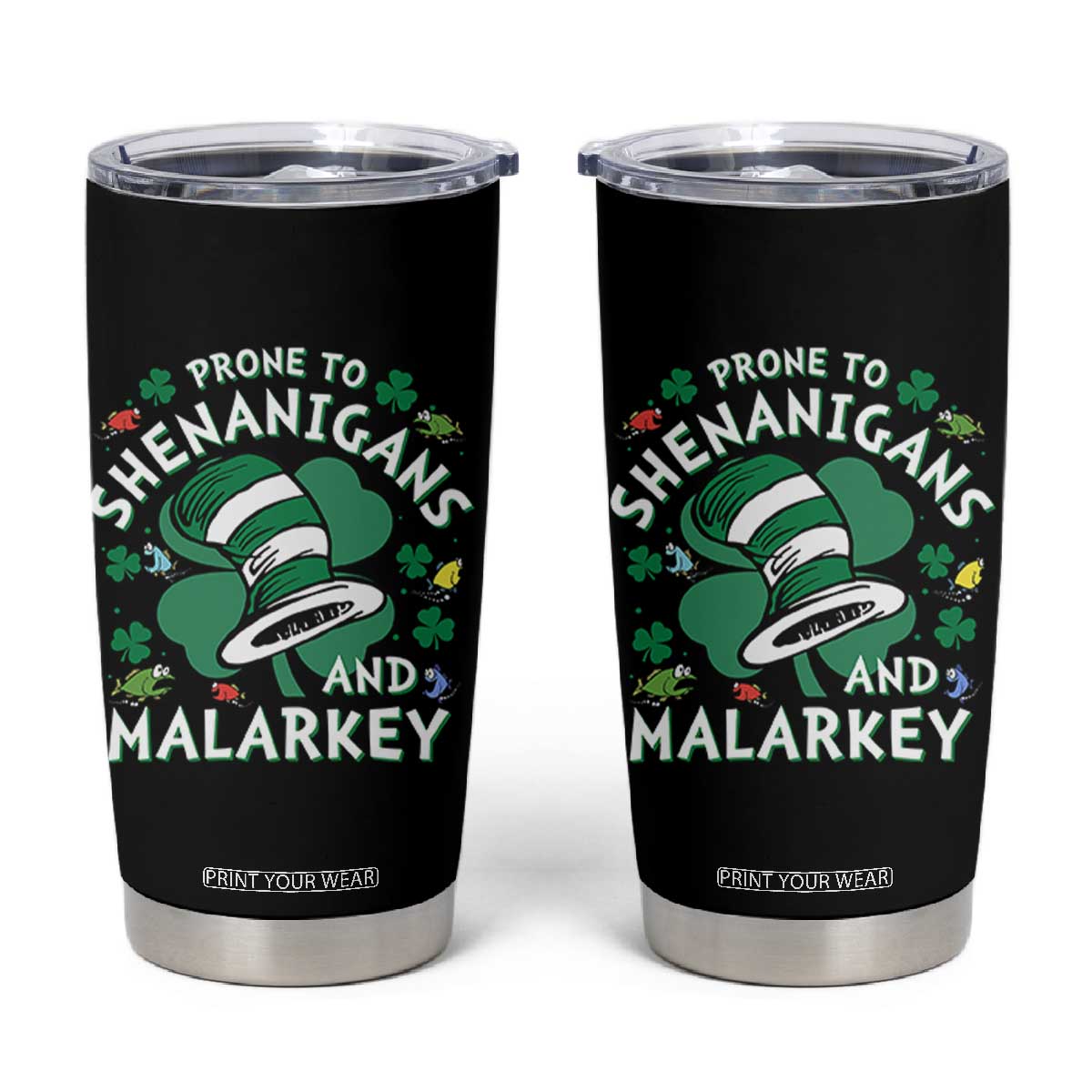 Funny Prone To Shenanigans And Malarkey Tumbler Cup St Patricks Day Reading Hat TS11 Black Print Your Wear