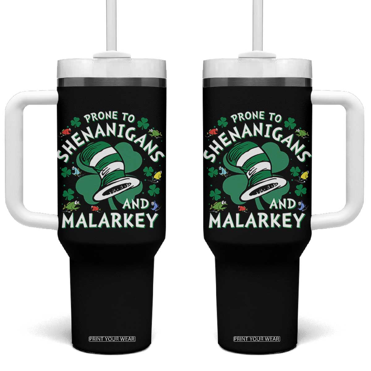Funny Prone To Shenanigans And Malarkey Tumbler With Handle St Patricks Day Reading Hat TS11 One Size: 40 oz Black Print Your Wear