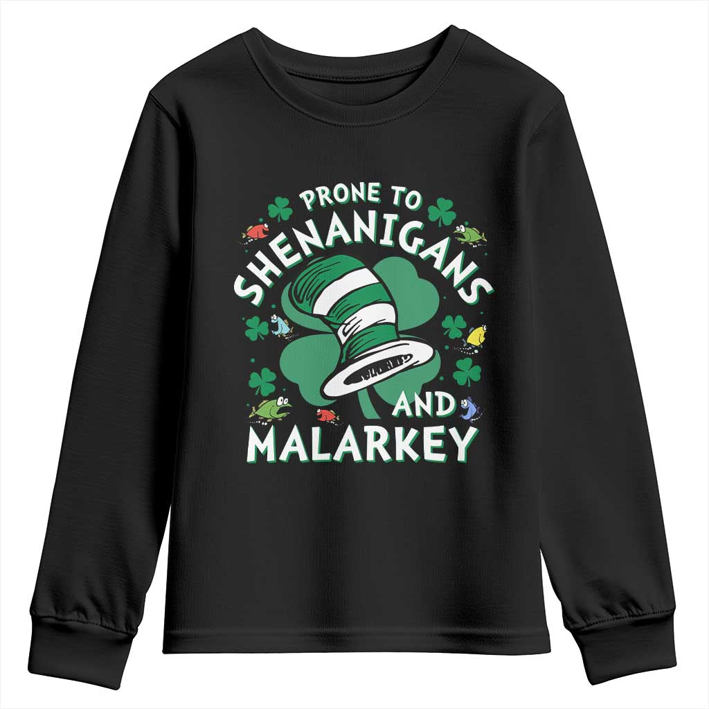 Funny Prone To Shenanigans And Malarkey Youth Sweatshirt St Patricks Day Reading Hat TS11 Black Print Your Wear