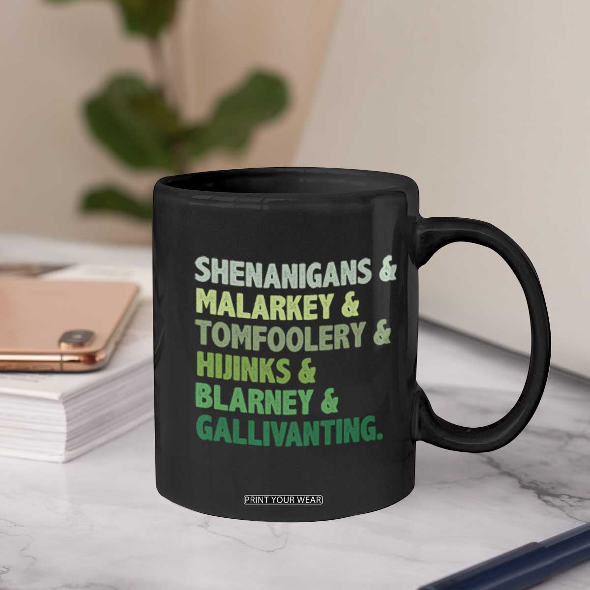 Funny St Patricks Day Shenanigans Malarkey Tomfoolery Hijinks Blarney Gallivanting Coffee Mug TS11 Print Your Wear