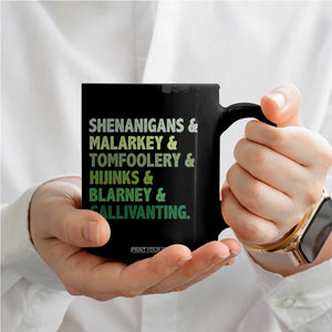 Funny St Patricks Day Shenanigans Malarkey Tomfoolery Hijinks Blarney Gallivanting Coffee Mug TS11 Print Your Wear