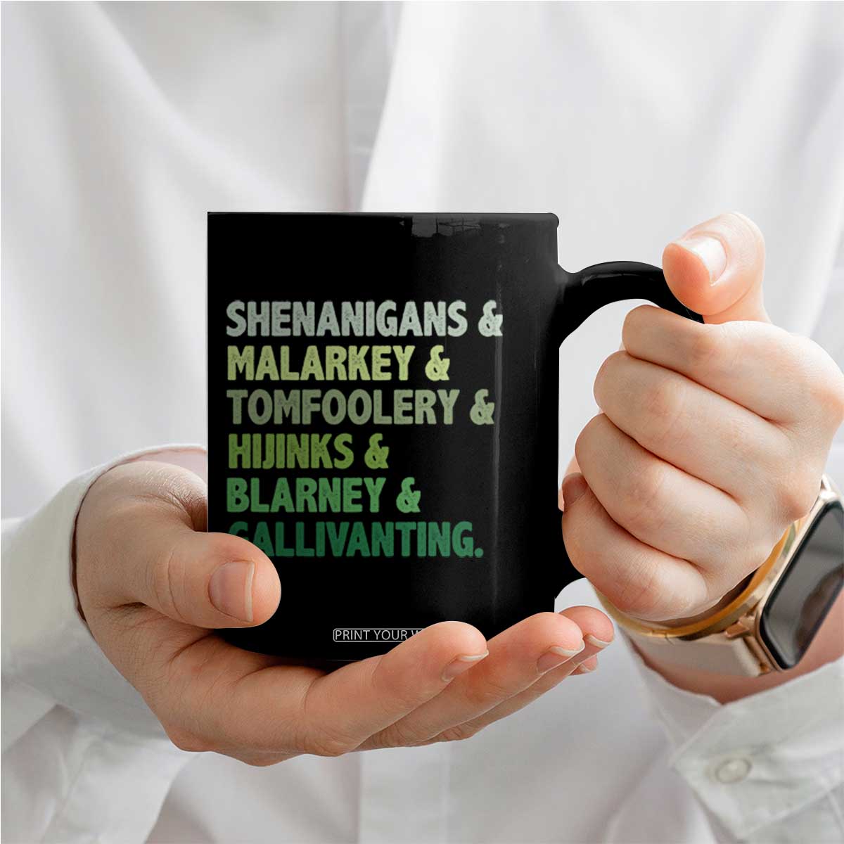 Funny St Patricks Day Shenanigans Malarkey Tomfoolery Hijinks Blarney Gallivanting Coffee Mug TS11 Print Your Wear