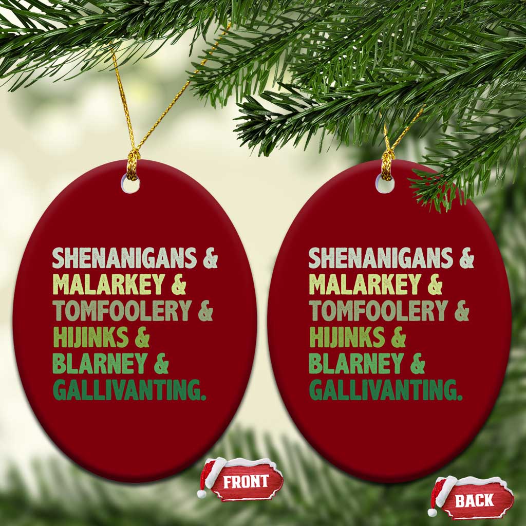 Funny St Patricks Day Shenanigans Malarkey Tomfoolery Hijinks Blarney Gallivanting Ceramic Ornament TS11 Print Your Wear